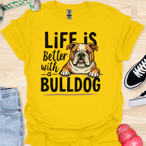 Life is better with a bulldog - V3 - Peek A Boo T-Shirt